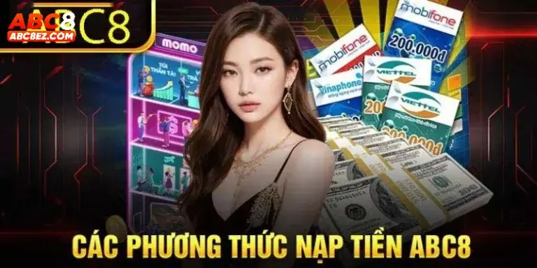 Nạp vào tài khoản cá cược abc8 cực nhanh bằng thẻ cào